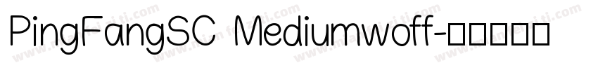 PingFangSC Mediumwoff字体转换